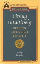 Living Intuitively by Bruce Way