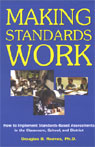 Making Standards Work by Douglas B. Reeves, Ph.D.