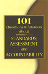101 Questions & Answers About Standards, Assessment, and Accountability by Douglas B. Reeves, Ph.D.