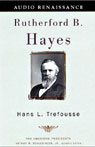 Rutherford B. Hayes by Hans L. Trefousse