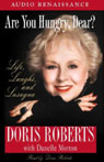 Are You Hungry, Dear? by Doris Roberts