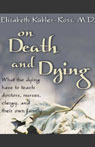 On Death and Dying by Elisabeth Kubler-Ross