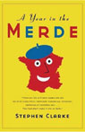 A Year in the Merde by Stephen Clarke