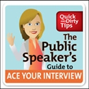 The Public Speaker's Guide to Ace Your Interview by Lisa B. Marshall