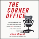 Corner Office by Adam Bryant