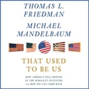 That Used to Be Us by Thomas L. Friedman