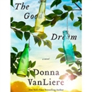 The Good Dream by Donna Vanliere