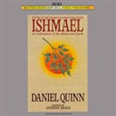 Ishmael: An Adventure of the Mind and Spirit by Daniel Quinn