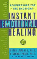 Instant Emotional Healing by Peter Lambrou, Ph.D.