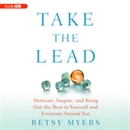 Take the Lead by Betsy Myers