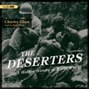 The Deserters: A Hidden History of World War II by Charles Glass