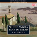 Where Angels Fear to Tread by E.M. Forster