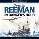 In Danger's Hour by Douglas Reeman