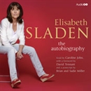 Elisabeth Sladen: The Autobiography by Elisabeth Sladen