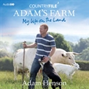 Countryfile: Adam's Farm - My Life on the Land by Adam Henson