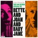 Bette and Joan and Baby Jane by Tracy-Ann Oberman