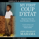 My First Coup d'Etat by John Dramani Mahama