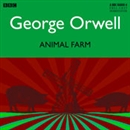 Animal Farm (Dramatized) by George Orwell