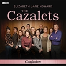 The Cazalets: Confusion (Dramatized) by Elizabeth Jane Howard