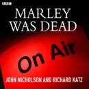 Marley was Dead by John Nicholson