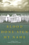 Blood Done Sign My Name by Timothy B. Tyson