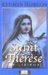 Saint Therese of Lisieux by Kathryn Harrison