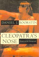 Cleopatra's Nose by Daniel J. Boorstin