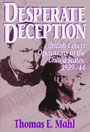 Desperate Deception by Thomas E. Mahl