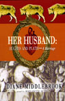 Her Husband by Diane Wood Middlebrook