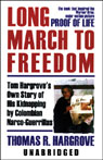 Long March to Freedom by Thomas R. Hargrove