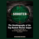Shooter: The Autobiography of the Top-Ranked Marine Sniper by Jack Coughlin