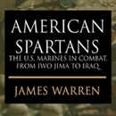 American Spartans by James A. Warren
