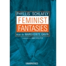 Feminist Fantasies by Phyllis Schlafly