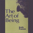 The Art of Being by Erich Fromm