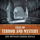 Tales of Terror and Mystery by Sir Arthur Conan Doyle