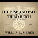 The Rise and Fall of the Third Reich: A History of Nazi Germany by William L. Shirer