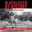 Blacklisted by History by M. Stanton Evans