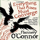 Everything That Rises Must Converge by Flannery O'Connor