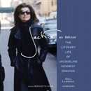 Jackie as Editor: The Literary Life of Jacqueline Kennedy Onassis by Greg Lawrence