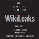 WikiLeaks: Inside Julian Assange's War on Secrecy by David Leigh