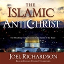 The Islamic Antichrist by Joel Richardson