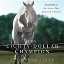 The Eighty-Dollar Champion by Elizabeth Letts