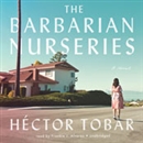 The Barbarian Nurseries by Hector Tobar