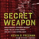 Secret Weapon by Kevin Freeman