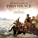 By the Hand of Providence by Rod Gragg