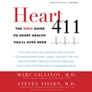 Heart 411: The Only Guide to Heart Health You'll Ever Need by Marc Gillinov