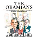 The Obamians by James Mann