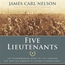 Five Lieutenants by James Carl Nelson