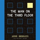 The Man on the Third Floor by Anne Bernays