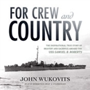 For Crew and Country by John Wukovits